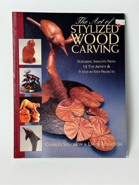 The Art of Stylized Wood Carving Paperback Book Solomon Hamilton